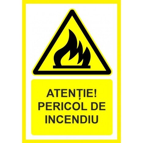 Placuta atentie pericol de incendiu