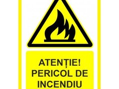 Placuta atentie pericol de incendiu